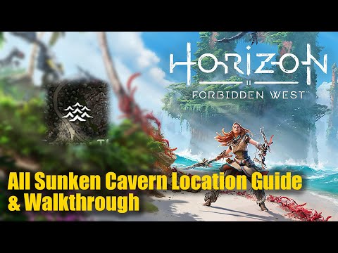 Horizon Forbidden West - All Sunken Cavern Location Guide & Walkthrough