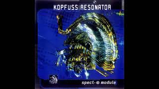 Kopfuss Resonator – Spect-® Module [full album] [HQ]