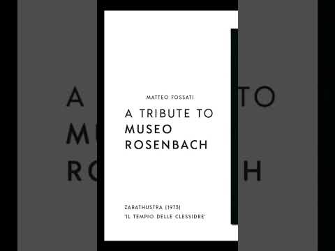 Zarathustra - A tribute to Museo Rosenbach