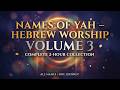 Names Of Yah Volume 3 2 Hour Hebrew English Worship Collection