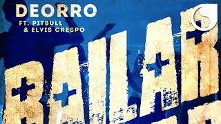 Deorro Ft. Pitbull &amp; Elvis Crespo - Bailar (Official Audio)