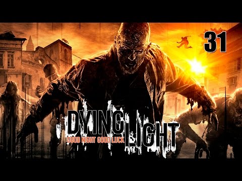 Dying Light - Прохождение (кооп) pt31
