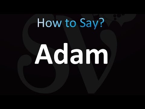 How to Pronounce Adam (correctly!)