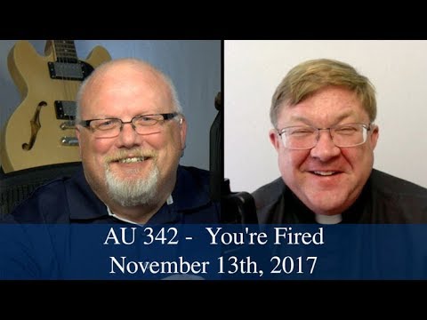 Anglican Unscripted #342 - You're Fired