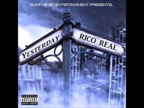 Rico Real - Yesterday
