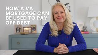 How A VA Mortgage Can Be Used to Pay Off Debt