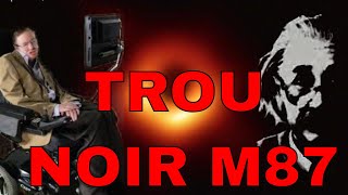 LE TROU NOIR DE M87 EN 2MIN !