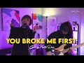TATE MCRAE YOU BROKE ME FIRST Cover By Novita Dewi