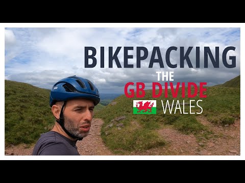 Bikepacking the GB DIVIDE Part 2 - Taking on all of Wales!