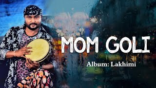 MOM GOLI | LAKHIMI | BABU BARUAH | ASSAMESE LYRICAL VIDEO SONG | NK PRODUCTION
