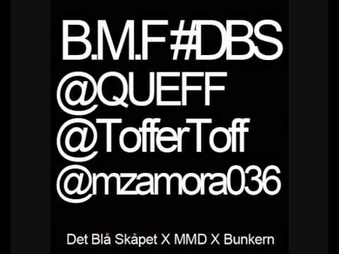 Queff, Toffer, Martin Zamora - B.M.F