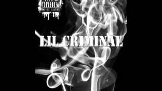 Lil Criminal - Set It Off