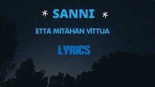 SANNI - Että mitähän vittua LYRICS