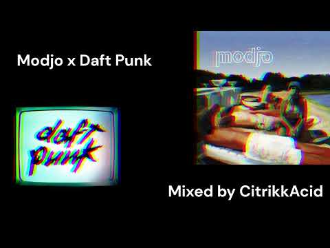 Modjo X Daft Punk [Mashup] Lady (Hear Me Tonight & Technologic) | CitrikkAcid