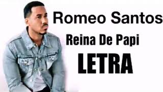 romeo-santos-reina-de-papi-letra-bachata