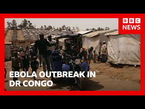 コンゴ民主共和国でのエボラ出血熱アウトブレイク抑制に向けた取り組み強化 | BBC News (How efforts to control Ebola outbreak are being stepped up in DR Congo | BBC News)