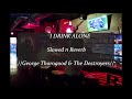 I Drink Alone Slowed N Reverb George Thorogood The Destroyers