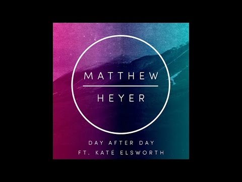 Matthew Heyer Ft. Kate Elsworth - Day After Day - (Lyric Video)