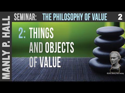 MPH: Philosophy of Value 2 - Things and Objects of Value