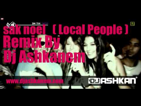 12 Dj Ashkanem Sak noel local people Remix