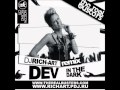 Dev - In The Dark (DJ RICH-ART Remix) 