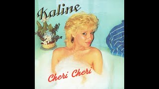 Kaline - Cheri Cheri