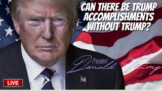 PFL-Can there be Trump accomplishments without Trump? - Praying for America, 2/13/2023