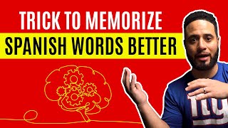 NEW Technique To Memorize Spanish Words Better (TRY THIS!)