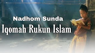 Download lagu Iqomah rukun islam| Nadhom Sunda mp3 Download lagu Iqomah rukun islam| Nadhom Sunda mp3