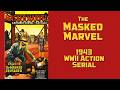 The Masked Marvel Classic 1943 Movie Serial Chapters 7 And 8