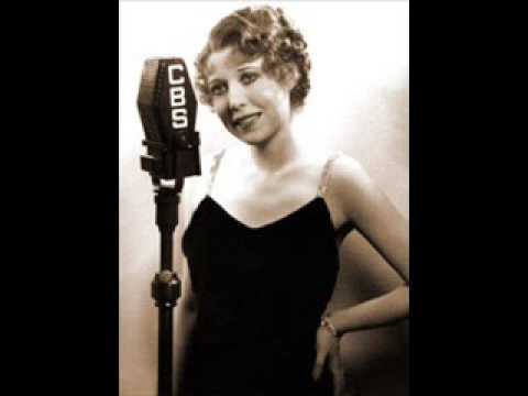Annette Hanshaw - I Can't Give You Anything But Love