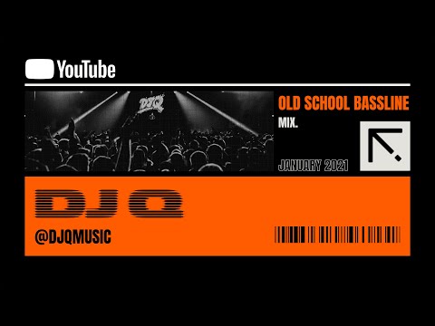 DJ Q Classic Old School Bassline Mix
