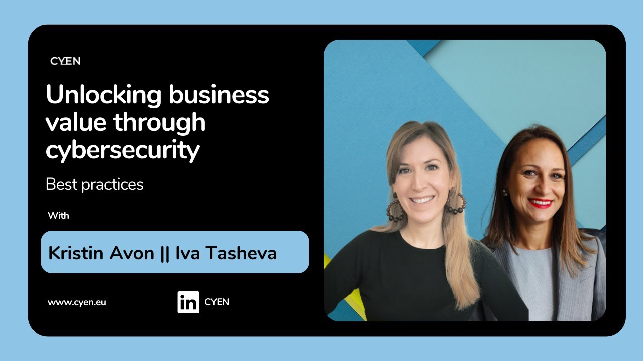 Unlocking business value through cybersecurity best practices