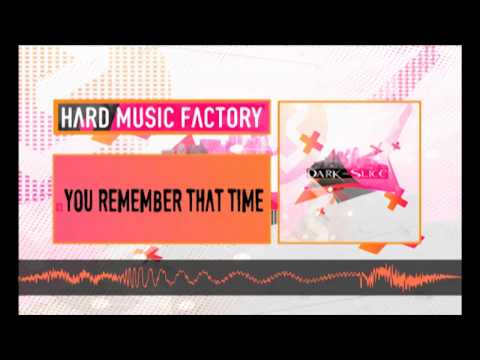 Dark-Slice - You remember that time