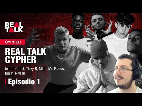 Reazione Real Talk Cypher feat. Il Ghost, Ticky B, Mida, Mr. Rizzus, Big P, T-Nash
