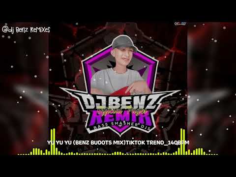 YU YU YU(BENZ BUDOTS MIX)TIKTOK TREND_140BPM