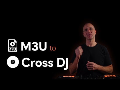 M3U Playlists to Cross DJ