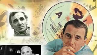 Songtext von Charles Aznavour - Take Me Away Text Musik-video-Miniaturansicht