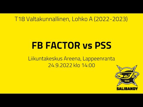 T18 Valtakunnallinen A-lohko: FB FACTOR vs PSS 24.9.2022