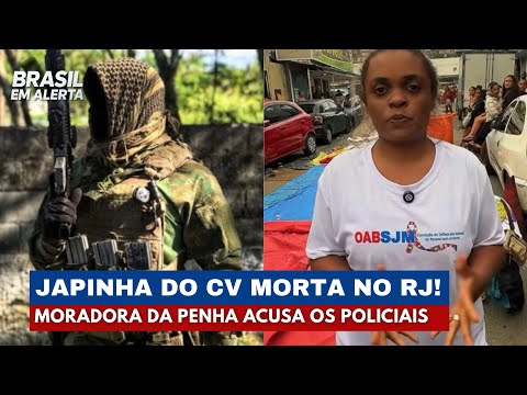 Japinha do CV é morta em confronto com BOPE; moradora acusa polícia de chacina | Brasil em Alerta