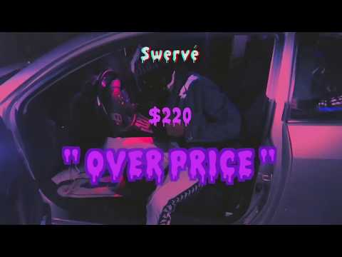Swervé - Over Price (Official Video)