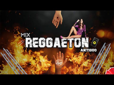MIX REGGAETON ANTIGUO (GuataUba, Atrévete, Frikitona y Más) ❌DJ LEXZ PERÚ❌