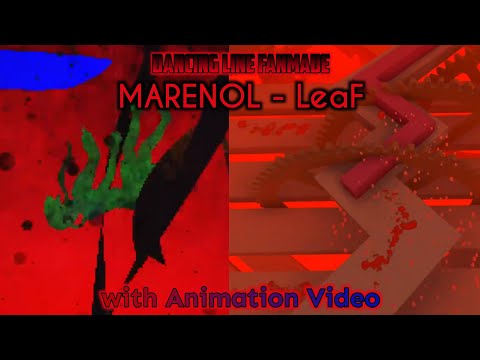 Dancing Line [Fanmade | Max Line] - MARENOL - LeaF by 塵落南丘 + Animation Video