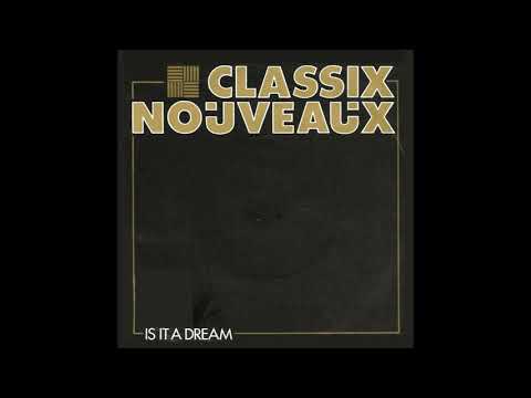 Classix Nouveaux – “Is It A Dream” (UK Liberty) 1982