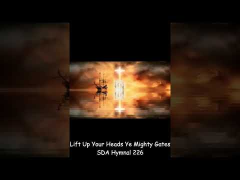 Lift Up Your Heads Ye Mighty Gates SDA Hymnal 226