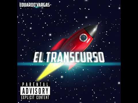 El transcurso-Eduardo Vargas (audio oficial)