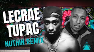 Lecrae - Nuthin Remix ft 2pac