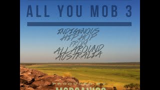 All You Mob 3 - Produced by Morganics