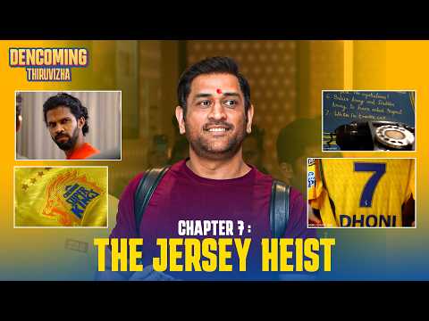 Thala Dencoming | Chapter 7️⃣ : Jersey heist | CSK