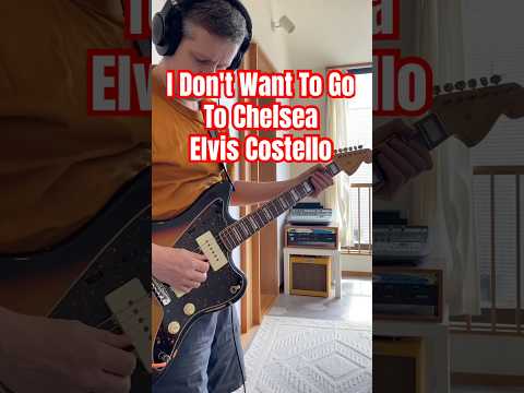 (i Don't Want To Go To) Chelsea - Elvis Costello